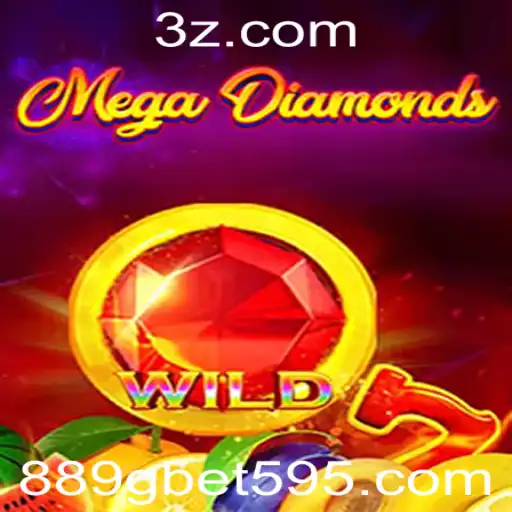 Descubra o Fascinante Mundo de MegaDiamond e a Emoção da Aposta 889g